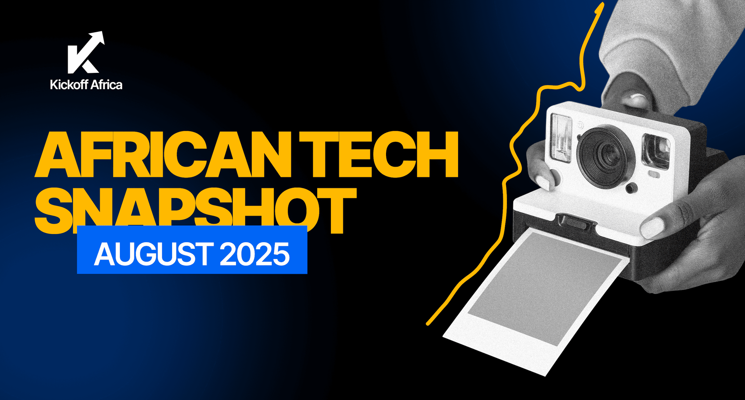 AFRICAN TECH SNAPSHOT: AUGUST 2025